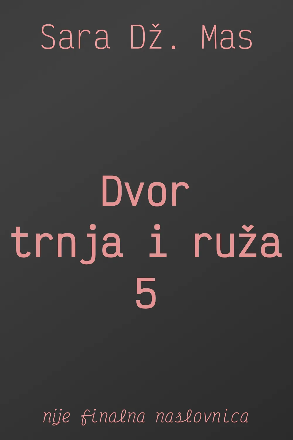 Dvor trnja i ruža 5