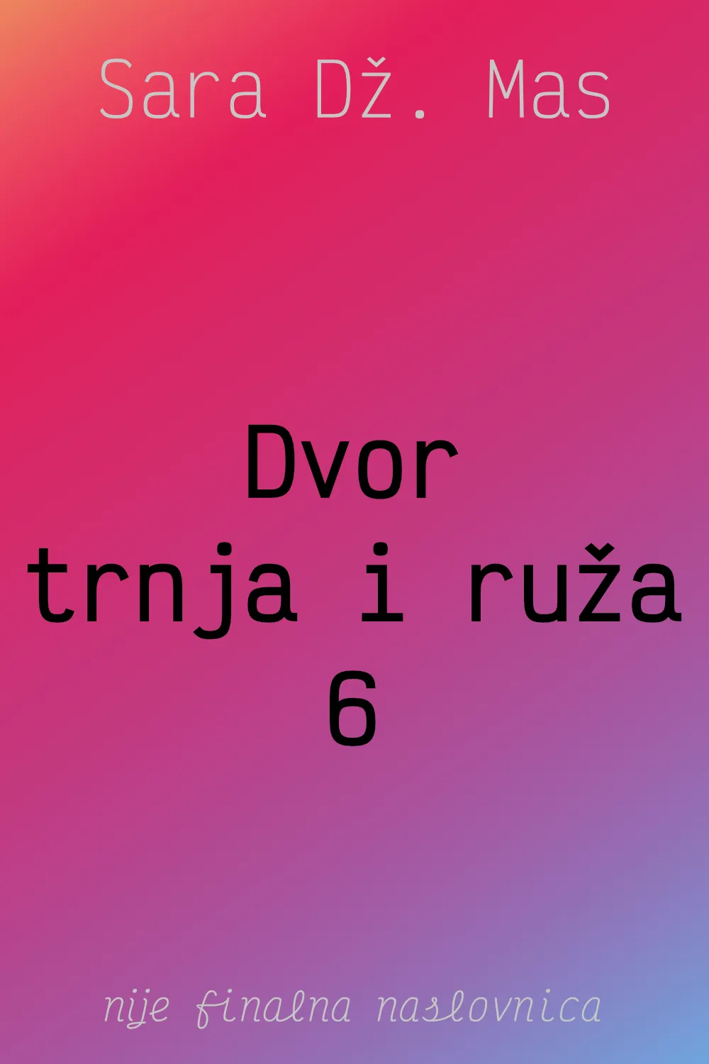 Dvor trnja i ruža 6