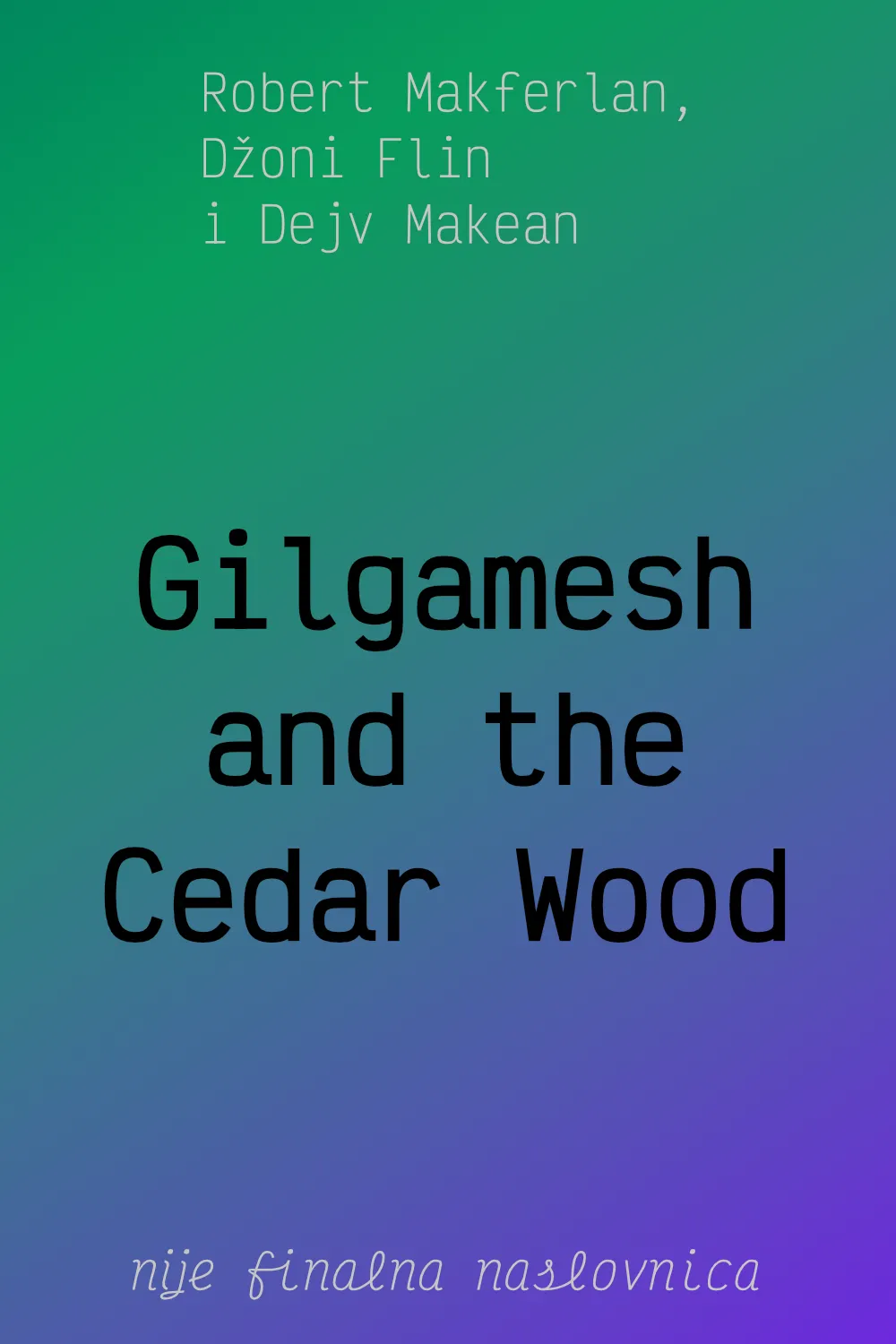 Gilgamesh and the Cedar Wood