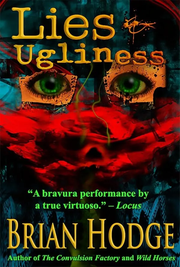 Lies and Ugliness